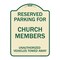Signmission Reserved Parking for Church Members Unauthorized Vehicles Towed Away Alum, 24" x 18", TG-1824-23125 A-DES-TG-1824-23125 - alternate 1